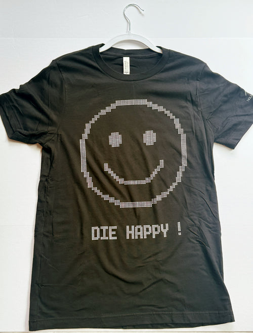 Die Happy T-Shirt